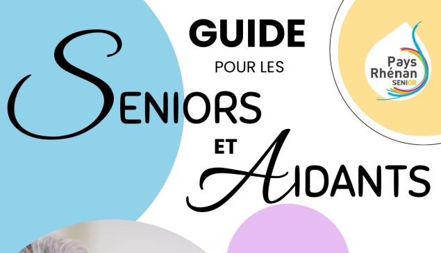 Guide Seniors et Aidants du Pays Rhénan - Édition 2025-2026 Guide Seniors et Aidants du Pays Rhénan - Édition 2025-2026